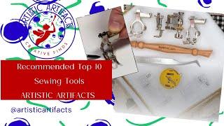 Recommended Top 10 Sewing Tools at Artistic Artifacts