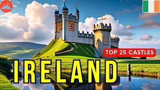 25 Beautiful Castles in Ireland   |  The Most Amazing Places in Ireland | Ireland Travel Video