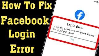 How To Fix Facebook Login Error 2020 || Failed To Login Facebook