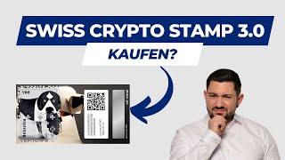 Swiss Crypto Stamp 3.0 - ein Schnäppchen?! 