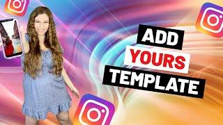 How To Create An Add Yours Template in Instagram Stories