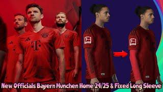 New Official Bayern Munchen Home 24/25 & Fixed Long Sleeve - PES 2021 & Football Life 2024