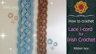  Lace i-cord  for Irish Crochet • Free crochet tutorial • ellej.org