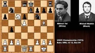 Mikhail Tal vs Mikhail Mukhin - Baku (1972)