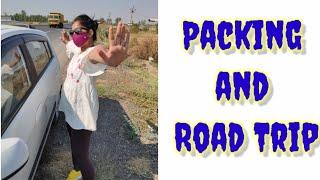 Packing | Road Trip vlog | Time for a long road trip | Traveling vlog | Be Beautiful Be Stylish