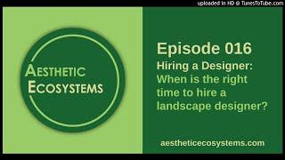 ELY 016 - When to hire a Landscape Designer