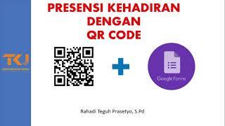 TUTORIAL PRESENSI ABSENSI KEHADIRAN DENGAN QR CODE