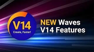 What’s new in Waves V14: The New Version of Waves Plugins