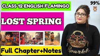 Lost Spring Class 12 in hindi Detailed Explanation