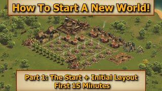 Forge of Empires: How To Start A New World - Part 1: The Start + Initial Layout!