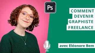 Devenir graphiste freelance - avec Eléonore