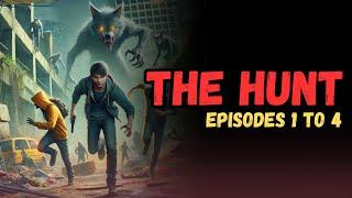 The Hunt [Episodes 1 to 4] | THE POST-APOCALYPSE SURVIVAL HORROR CLASSIC