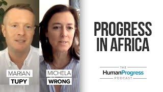 The State of Africa with Michela Wrong || The Human Progress Podcast Ep.11