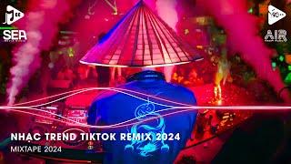 Nhạc Trend Tiktok Remix 2024 - Top 20 Bài Hát Hot Nhất Trên TikTok - BXH Nhạc Trẻ Remix Mới Nhất