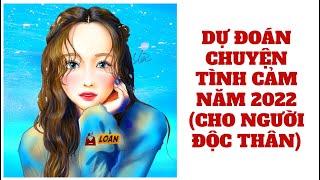 Chọn tụ bài Tarot: Dự đoán chuyện tình cảm năm 2022 cho người độc thân