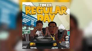 Tokeii - Regular Day(Official Audio)