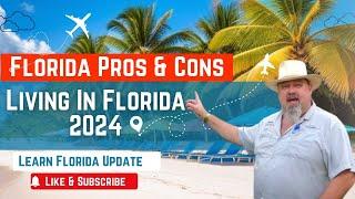 The REAL Pros and Cons Living in Florida 2024 | Moving to Florida 2024