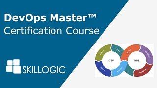 Devops Master™ Certification Training -  SKILLOGIC Institute Courses