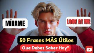 "¡Habla Inglés Rápido y Fácil! Las 50 Frases MÁS Útiles Que Debes Saber Hoy"