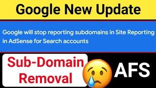 Google Adsense Subdomain Update | Google will stop reporting subdomains in Site Reporting