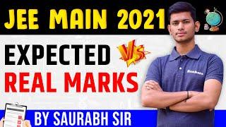 JEE Main Expected Vs Real Marks | JEE Main 2021 | Saurabh Maurya - #RankersJEE