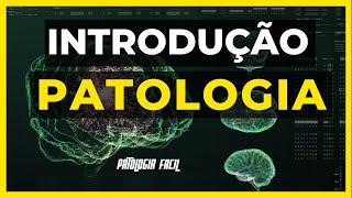 Patologia geral - Introdução à patologia  [Atualizado 2023]