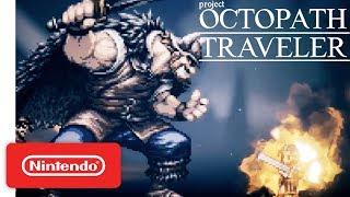 Project Octopath Traveler (Working Title) - Nintendo Switch - Nintendo Direct 9.13.2017