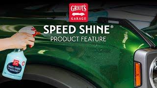 Griot's Garage: Speed Shine®