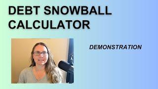 Debt Snowball Calculator Demonstration