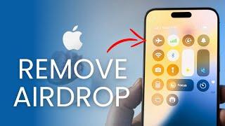 How To Remove AirDrop From iPhone Control Center (iOS 18)