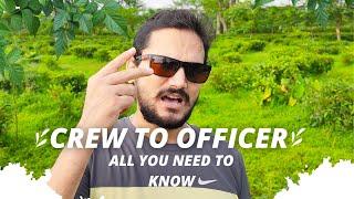 WHAT IS THE REAL PROBLEM IN BECOMING OFFICER FROM CREW. MAIN REASON 