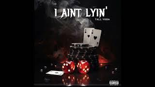 Tall Yoda - I Aint Lyin’