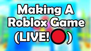 Making A Roblox Game (LIVE!)