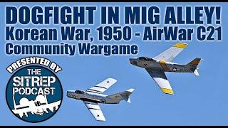 Dogfight in MiG Alley! (Korean War 1950 – AirWar C21)