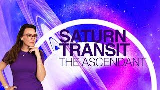 Planets In Aspects 5 - SATURN TRANSITING THE ASCENDANT