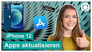 iPhone 12 Apps aktualisieren iPhone 12 Apps Aktualisierung manuell