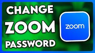 How to Change Zoom Password (2024)