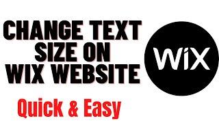 HOW TO CHANGE TEXT SIZE ON WIX WEBSITE 2024