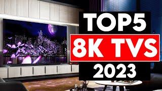 [Top 5] 8K TVs for the Ultimate Viewing Experience in 2023