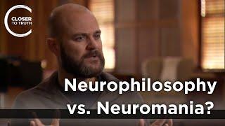 Tim Bayne - Neurophilosophy vs. Neuromania?