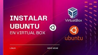  Instalar Ubuntu 24.04 en Virtualbox | 2024