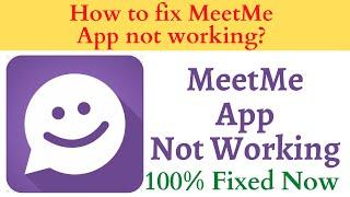 How to Fix MeetMe App Not Working Problem Android & Ios - Not Open Problem Solved | AllTechapple