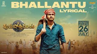 Bhallantu (Lyrical Video) | Purushothamudu | Raj Tarun | Hasini | Ram Bhimana (Rom) | Gopi Sundar