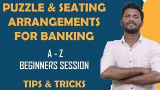 PUZZLE AND SEATING ARRANGEMENTS BASICS | TIPS & TRICKS | LIC AAO & UPCOMING BANK EXAMS