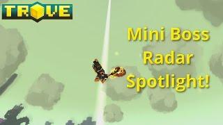 Mini Boss Radar Spotlight! Trove Mod Spotlight