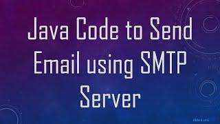 Java Code to Send Email using SMTP Server