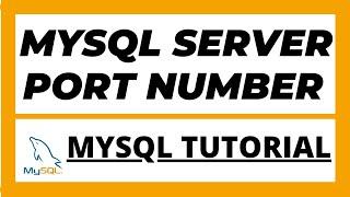 How to find Mysql server port number on which it is running on Windows 10 using 2 ways