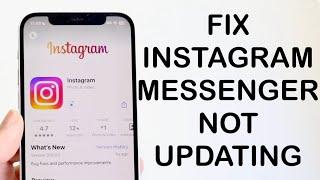 How To Fix Instagram Messenger Update Not Working! (2024)