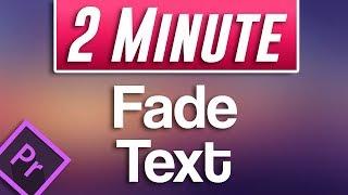 Premiere Pro CC : How to Fade In Text