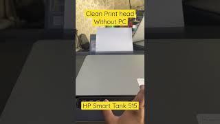 Clean Printhead HP Smart Tank 515 Printer